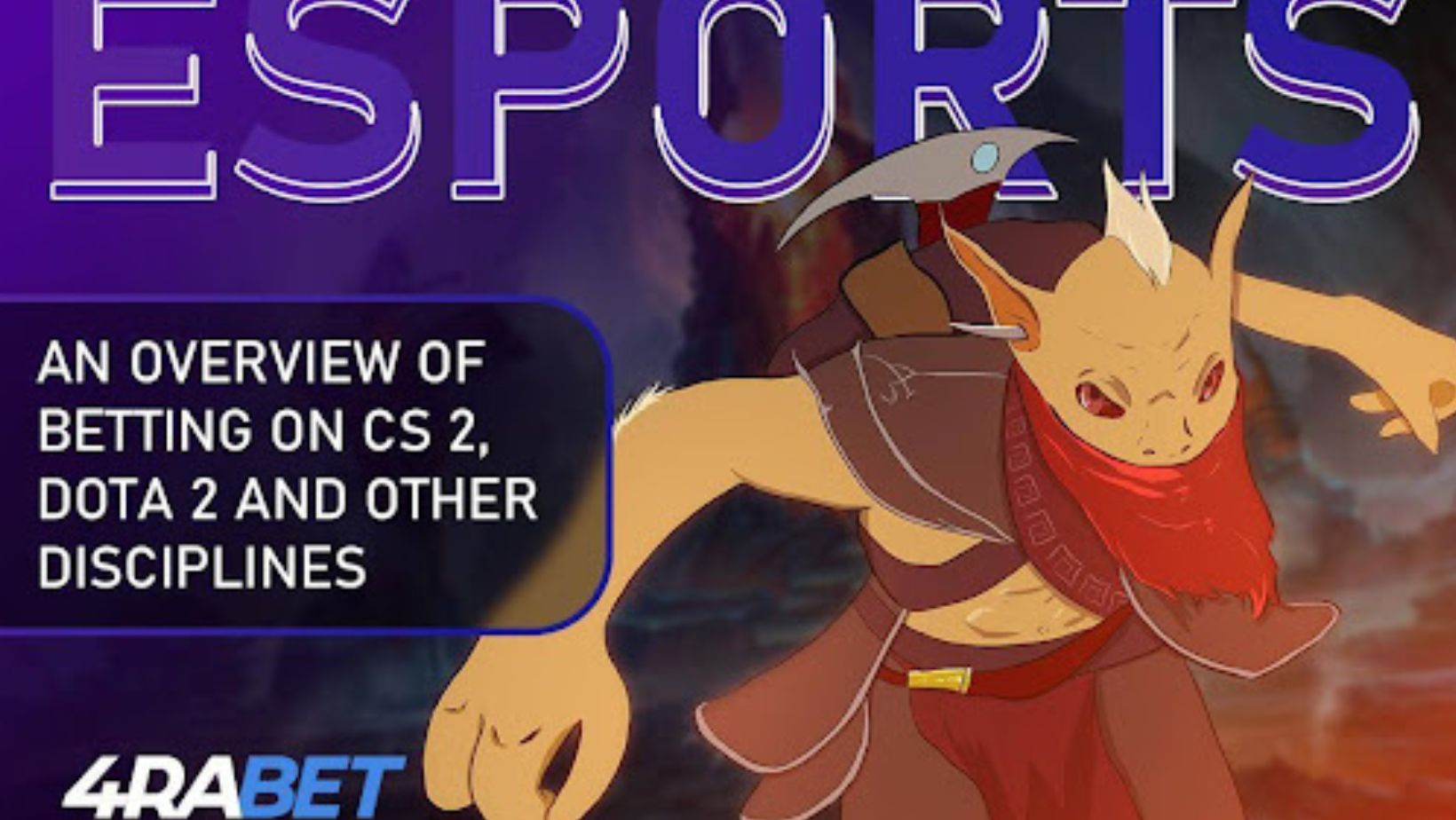 Esports in the 4rabet app an overview of betting on cs 2 dota 2 and other disciplines